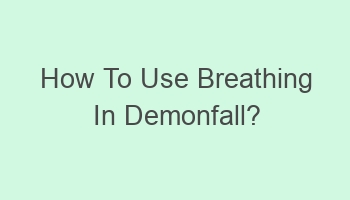 how to use breathing in demonfall 110324