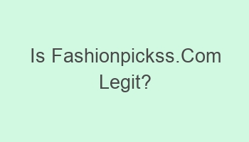 is fashionpickss com legit 109802