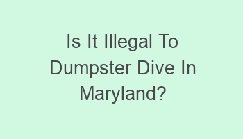 is it illegal to dumpster dive in maryland 109958