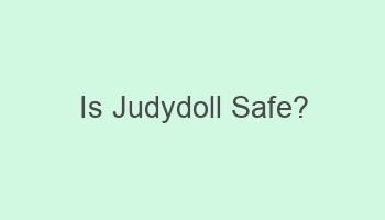 is judydoll safe 110518