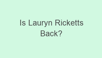 is lauryn ricketts back 109301