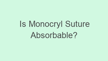 is monocryl suture absorbable 109171