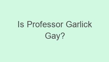 is professor garlick gay 110289