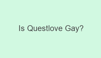 is questlove gay 110488