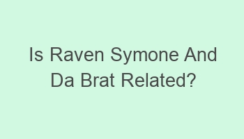 is raven symone and da brat related 110392