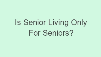 is senior living only for seniors 109256