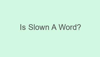 is slown a word 109606