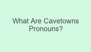 what are cavetowns pronouns 110139