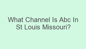 what channel is abc in st louis missouri 110090