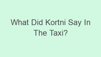 what did kortni say in the