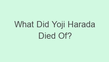 what did yoji harada died of 109027