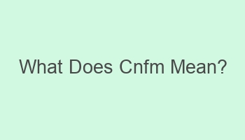 what does cnfm mean 110163