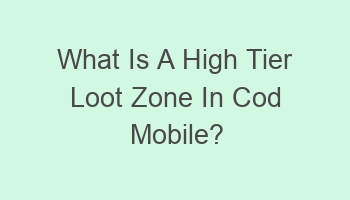 what is a high tier loot zone in cod mobile 109603