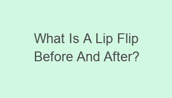 what is a lip flip before and after 109962