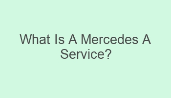 what is a mercedes a service 109162