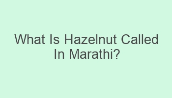 what is hazelnut called in marathi 110294