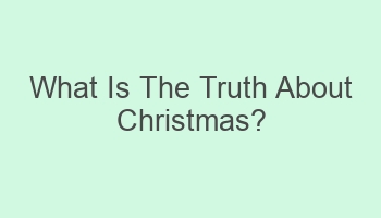 what is the truth about christmas 109460