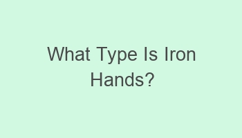 what type is iron hands 110747