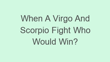 when a virgo and scorpio fight who would win 109882