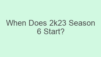 when does 2k23 season 6 start 108972