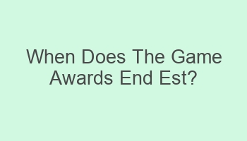 when does the game awards end est 109735