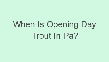 when is opening day trout in pa 110427