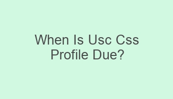 when is usc css profile due 110482