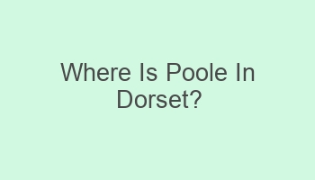 where is poole in dorset 110873