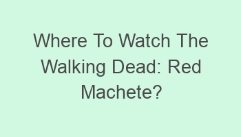 where to watch the walking dead red machete 110529