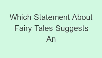 which statement about fairy tales suggests an indirect cause 109610