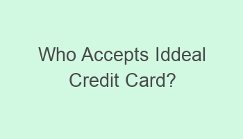 who accepts iddeal credit card 109858