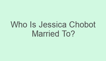 who is jessica chobot married to 109437