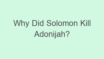 why did solomon kill adonijah 109743