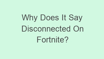 why does it say disconnected on fortnite 110466