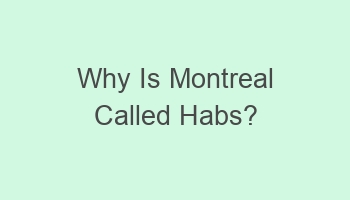 why is montreal called habs 109154